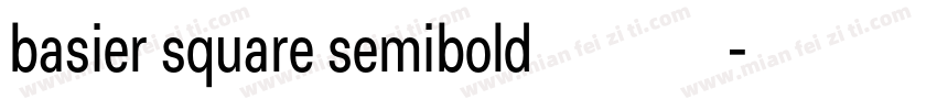 basier square semibold 字体下载字体转换